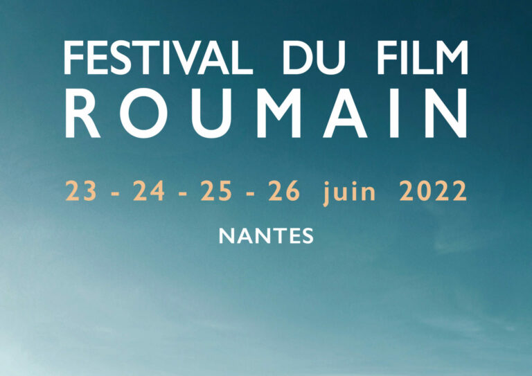 Festival du Film Roumain à Nantes, du 23 au 26 juin 2022 !