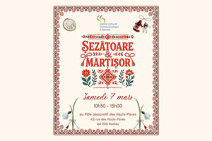 Șezătoare & Mărțișor : Célébrez le Printemps avec le CCFRN !