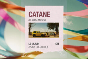 Projection & Rencontre : Le film « Catane » de Ioana Mischie à Nantes